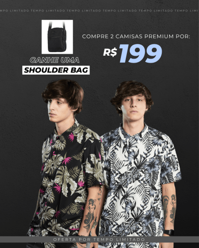 COMPRE 2 CAMISAS E GANHE UMA SHOULDER BAG DE BRINDE